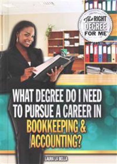 What Degree Do I Need to Pursue a Career in Bookkeeping & Accounting?