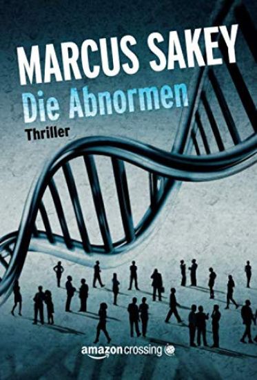 Die Abnormen – Marcus Sakey, kirjan kansikuva
