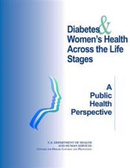 Diabetes & Women's Health Across the Life Stages: A Public Health Perspective