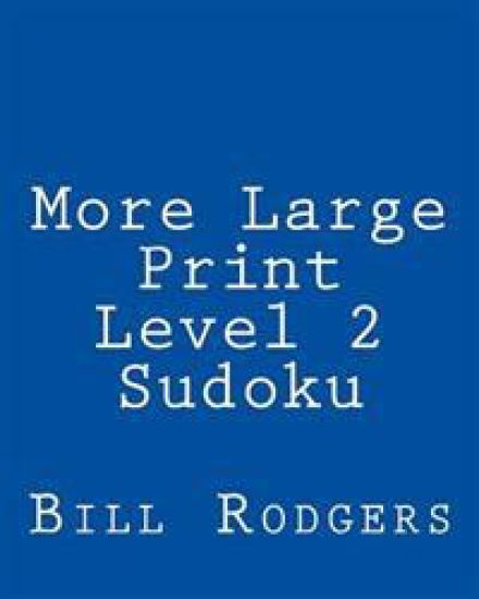 More Large Print Level 2 Sudoku: 80 Easy to Read, Large Print Sudoku Puzzles