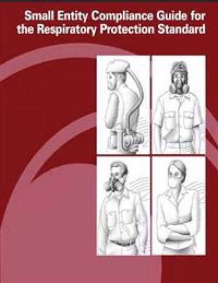 Small Entity Compliance Guide for the Respiratory Protection Standard