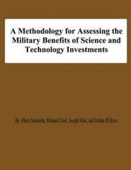 A Methodology for Assessing the Military Benefis of Science and Technology Investments