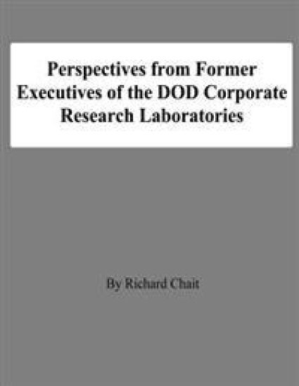 Perspectives from Former Executives of the DOD Corporate Research Laboratories – Richard Chait, kirjan kansikuva