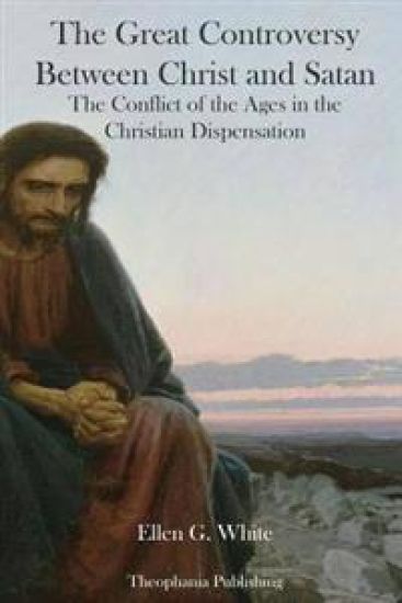 The Great Controversy Between Christ and Satan