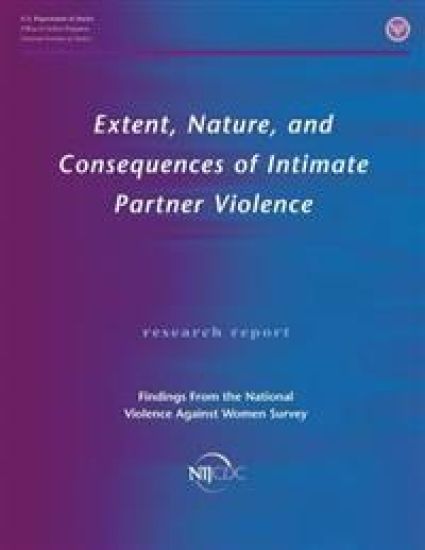 Extent, Nature, and Consequences of Intimate Partner Violence: Findings From the National Violence Against Women Survey