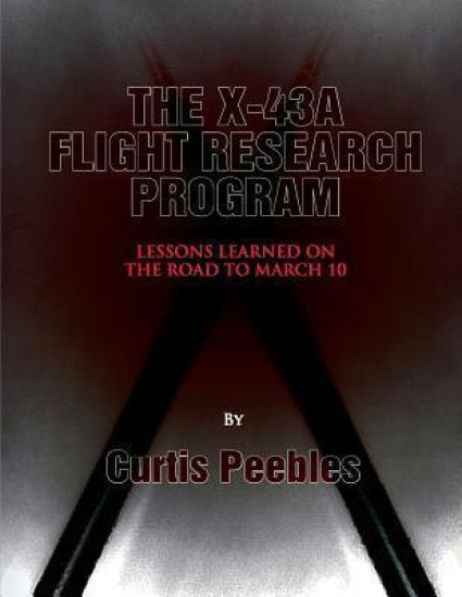 The X-43A Flight Reseach Program: Lessons Learned on the Road to March 10