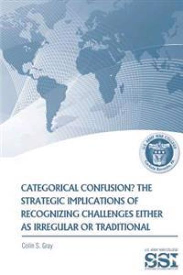 Categorical Confustion? The Strategic Implications of Recognizing Challenges Either as Irregular or Traditional