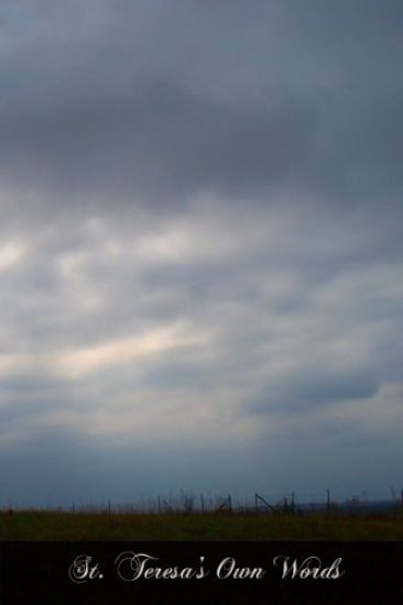 St. Teresa's Own Words: Instructions On The Prayer Of Recollection
