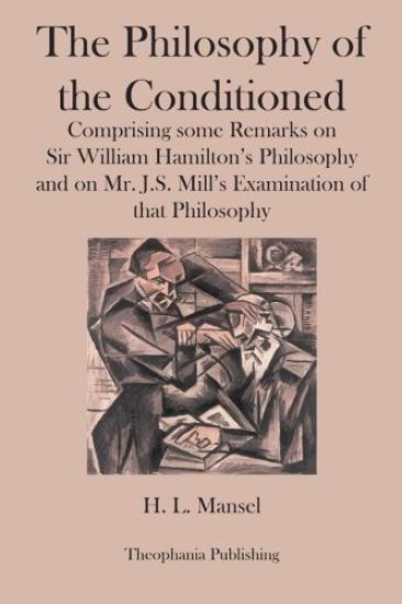 The Philosophy of the Conditioned