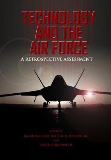 Technology and the Air Force A Retrospective Assessment