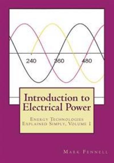 Introduction to Electrical Power: Energy Technologies Explained Simply