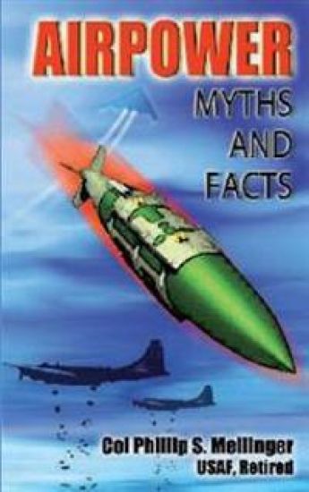 Air Power Myths and Facts