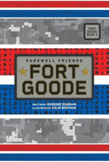 Farewell Friends (Fort Goode, Book #3)
