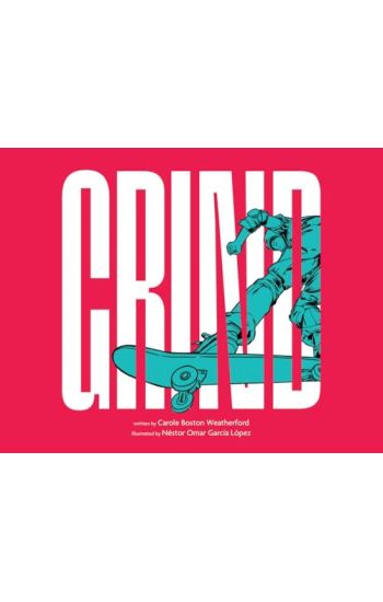 Grind: An Ode to Skateboarding