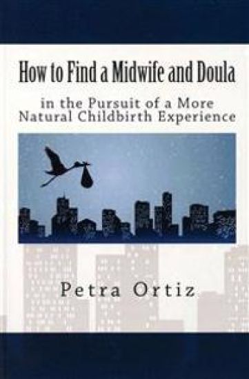 How to Find a Midwife and Doula in the Pursuit of a More Natural Childbirth Expe