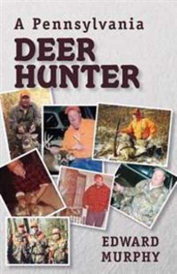 A Pennsylvania Deer Hunter