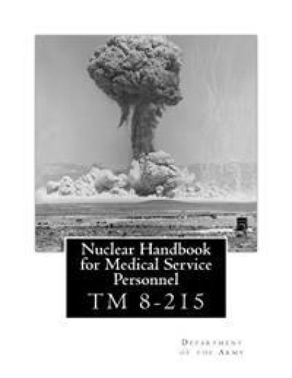 Nuclear Handbook for Medical Service Personnel: TM 8-215 – Department of the Army, kirjan kansikuva