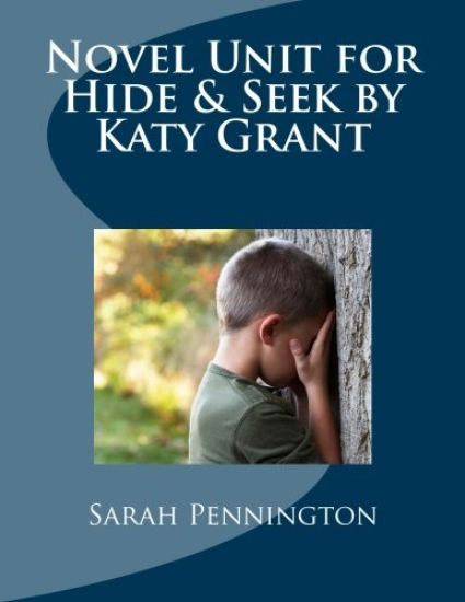 Novel Unit for Hide & Seek by Katy Grant