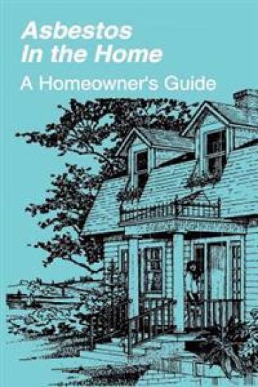Asbestos in the Home: A Homeowner's Guide