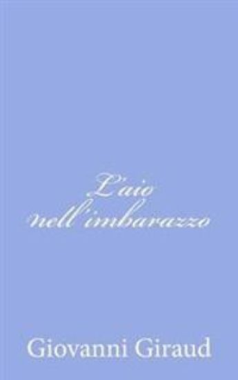 L'aio nell'imbarazzo