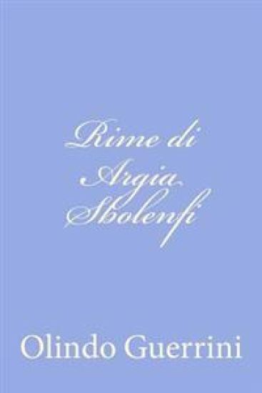 Rime di Argia Sbolenfi