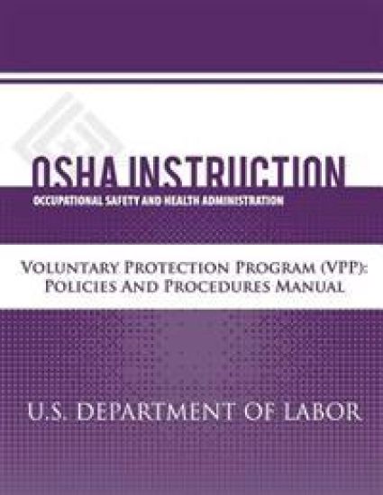 OSHA Instruction: Voluntary Protection Programs (VPP): Policies and Procedures Manual
