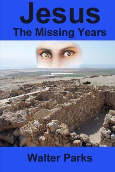 Jesus the Missing Years