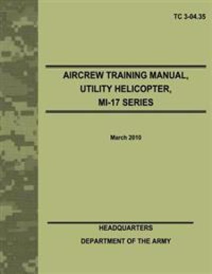 Aircrew Training Manual, Utility Helicopter, MI-17 Series (TC 3-04.35) – Department Of the Army, kirjan kansikuva