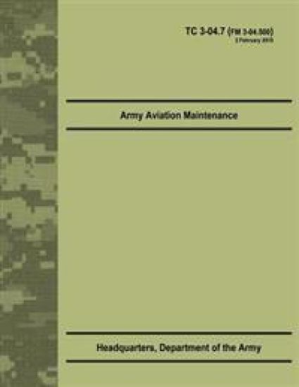 Army Aviation Maintenance (TC 3-04.7) – Department Of the Army, kirjan kansikuva