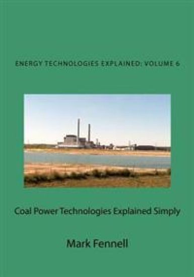 Coal Power Technologies Explained Simply: Energy Technologies Explained Simply