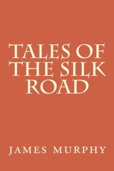 Tales of the Silk Road: On the Trail of Marco Polo