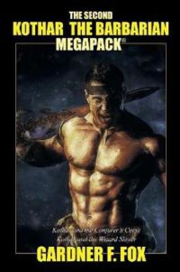 The Second Kothar the Barbarian MEGAPACK(R)