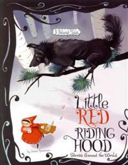 Little Red Riding Hood Stories Around the World: 3 Beloved Tales