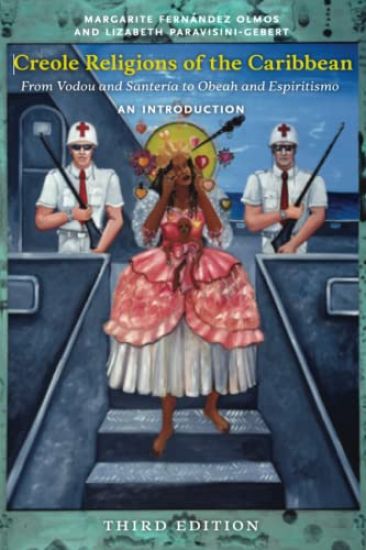 Creole Religions of the Caribbean, Third Edition