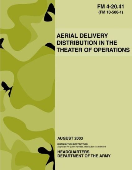 Aerial Delivery Distribution in the Theater of Operations (FM 4-20.41)