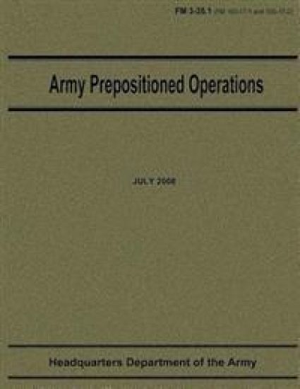 Army Prepositioned Operations (FM 3-35.1)