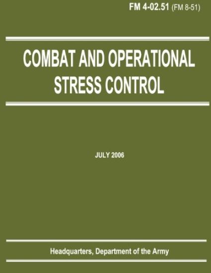 Combat and Operational Stress Control (FM 4-02.51)