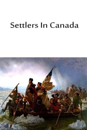 Settlers In Canada