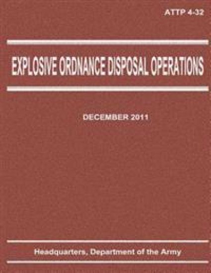 Explosive Ordnance Disposal Operations (ATTP 4-32)