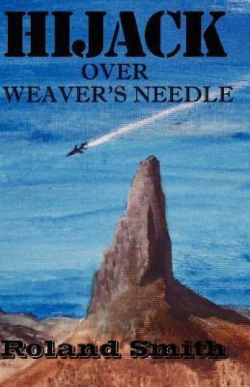 Hijack over Weaver's Needle