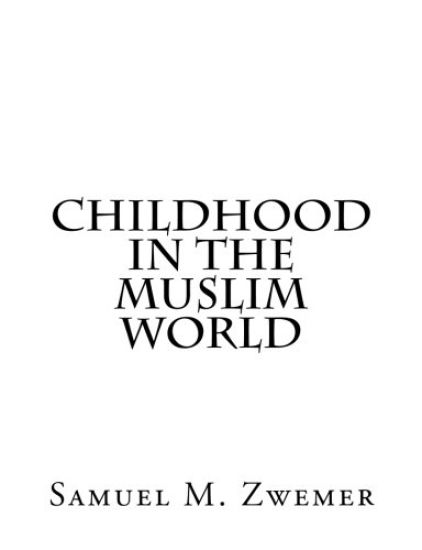 Childhood In The Muslim World
