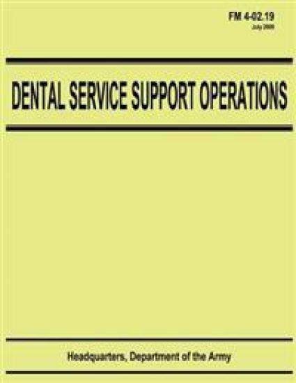 Dental Service Support Operations (FM 4-02.19)