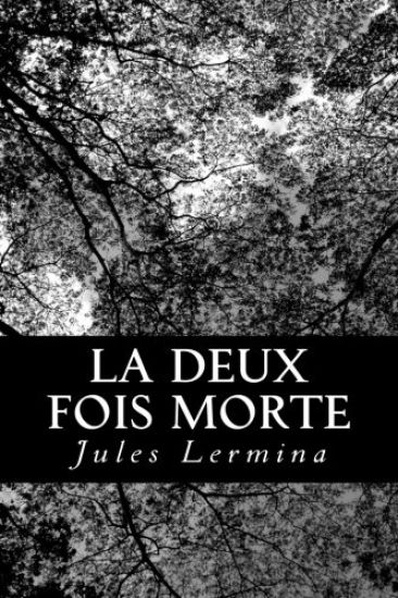 La deux fois morte