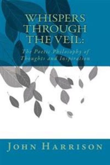 Whispers Through the Veil: The Poetic Philosophy of Thoughts and Inspiration