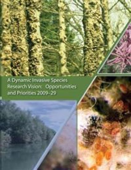 A Dynamic Invasive Species Research Vision: Opportunities and Priorities 2009-29