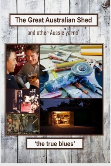 The Great Australian Shed: (and other Aussie yarns) – Murray McLeod, kirjan kansikuva