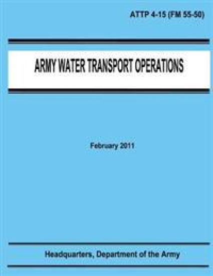 Army Water Transport Operations (ATTP 4-15)