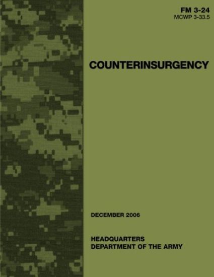 Counterinsurgency (FM 3-24 / MCWP 3-33.5)