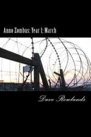 Anno Zombus: Year 1; March