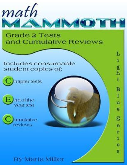Math Mammoth Grade 2 Tests and Cumulative Reviews